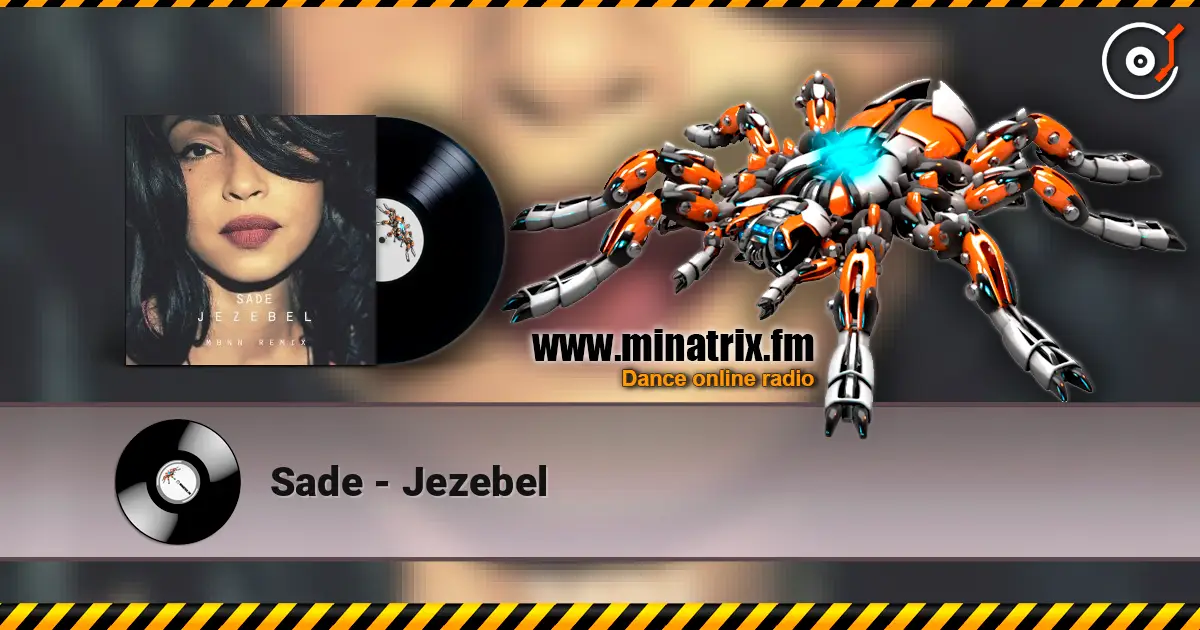 Sade - Jezebel écouter en ligne en haute qualité | Minatrix.FM