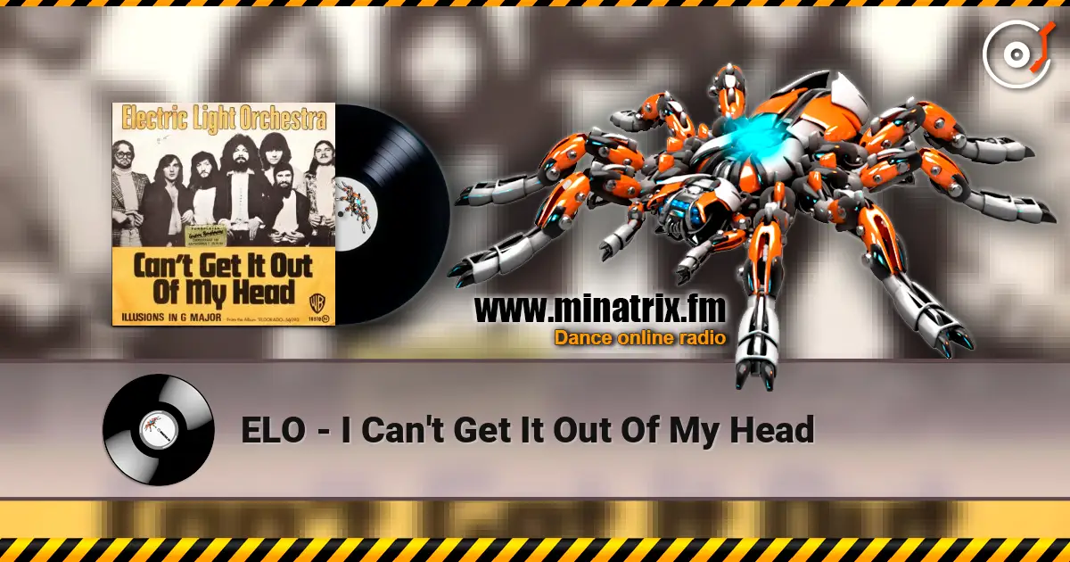 ELO - I Can't Get It Out Of My Head écouter en ligne en haute qualité | Minatrix.FM