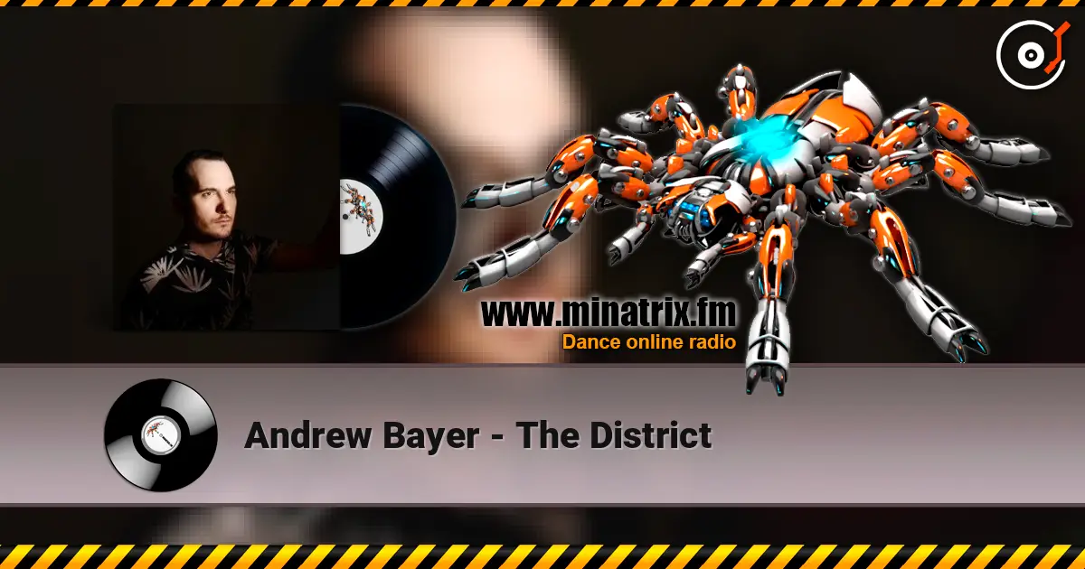 Andrew Bayer - The District écouter en ligne en haute qualité | Minatrix.FM