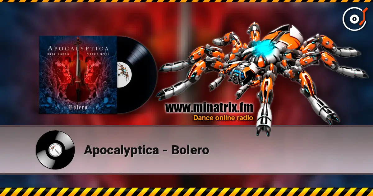 Apocalyptica - Bolero écouter en ligne en haute qualité | Minatrix.FM