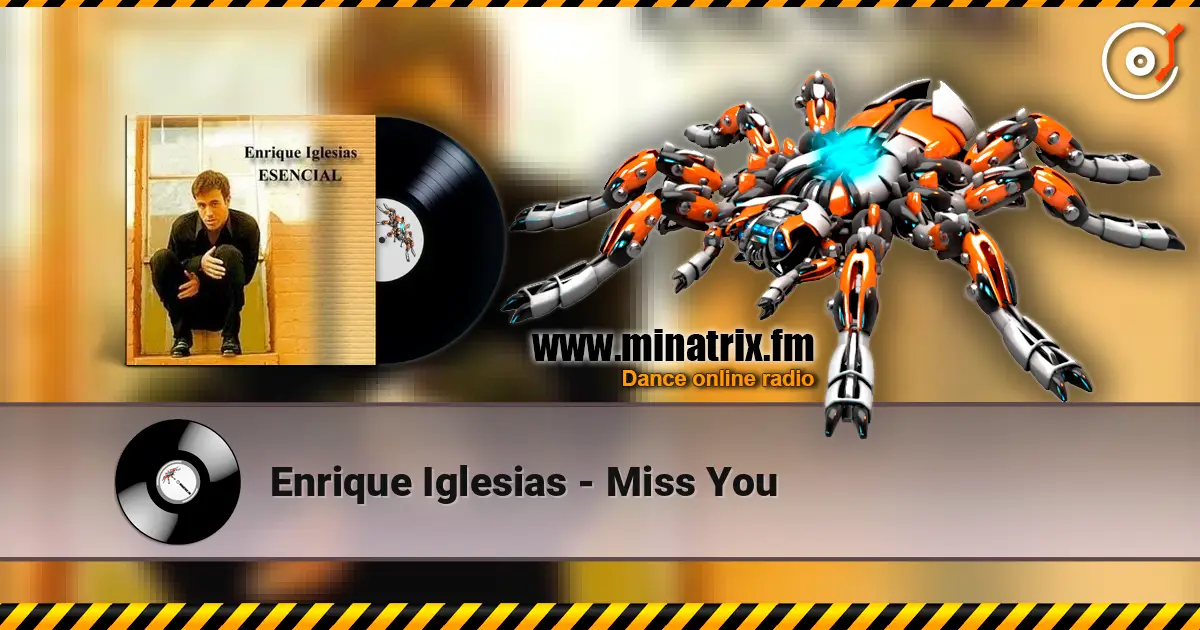 Enrique Iglesias - Miss You écouter en ligne en haute qualité | Minatrix.FM