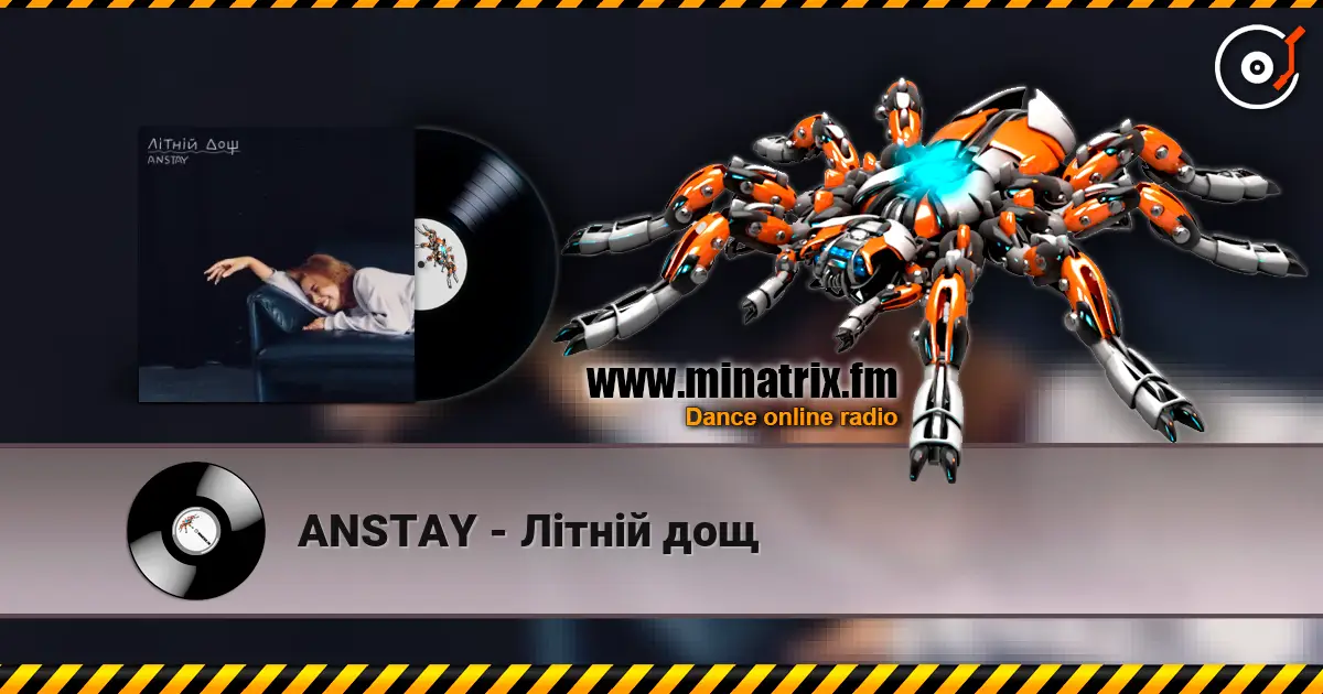 ANSTAY - Літній дощ écouter en ligne en haute qualité | Minatrix.FM