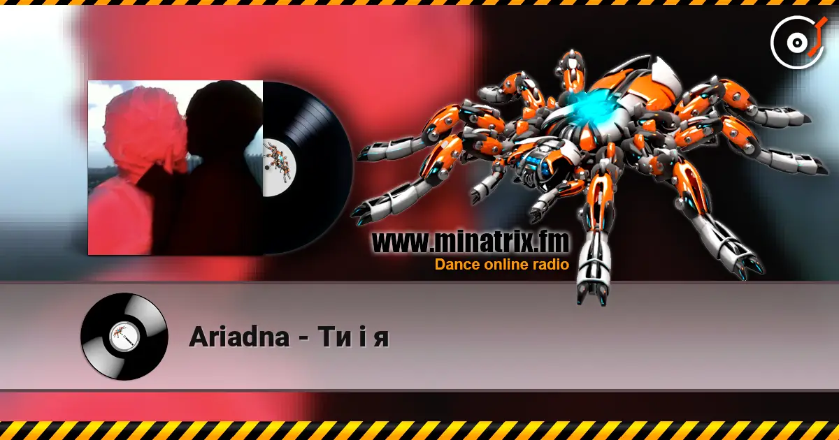 Ariadna - Ти і я écouter en ligne en haute qualité | Minatrix.FM
