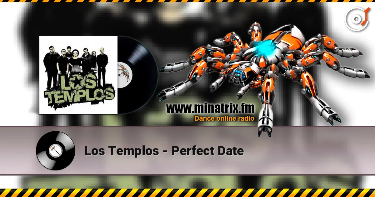 Los Templos - Perfect Date écouter en ligne en haute qualité | Minatrix.FM