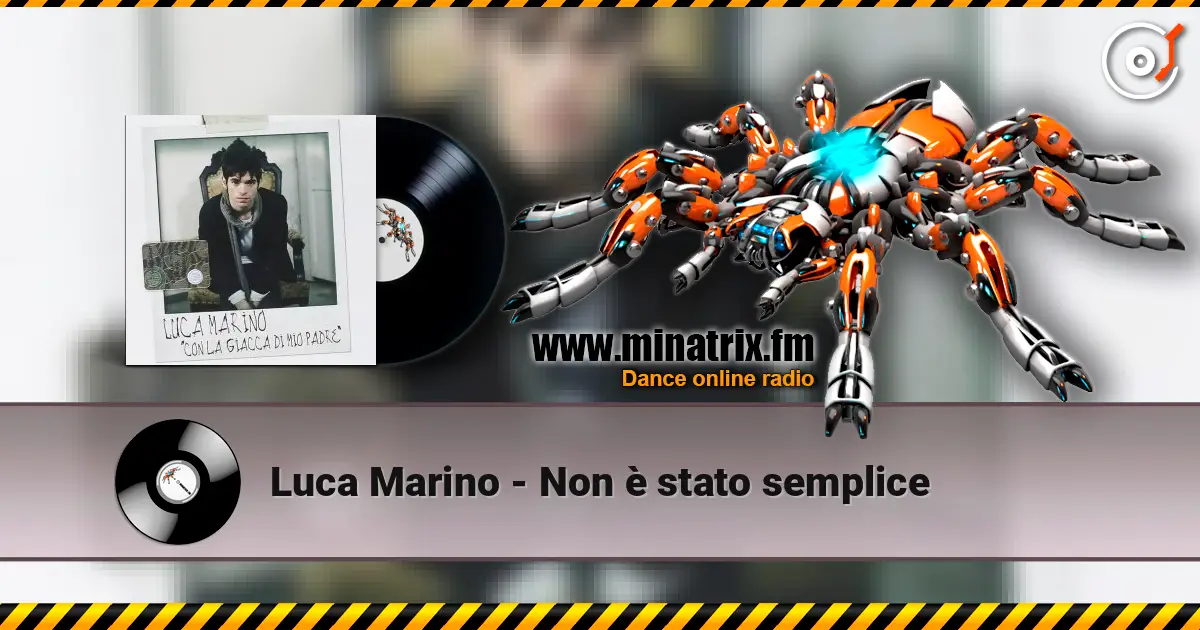Luca Marino - Non è stato semplice écouter en ligne en haute qualité | Minatrix.FM