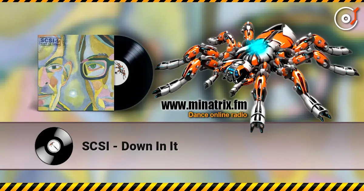 SCSI - Down In It écouter en ligne en haute qualité | Minatrix.FM