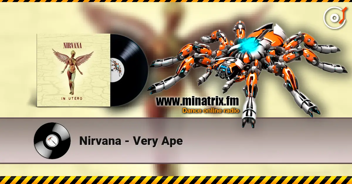 Nirvana - Very Ape écouter en ligne en haute qualité | Minatrix.FM