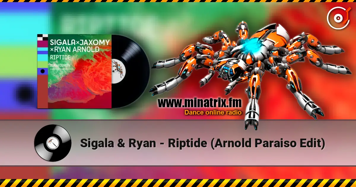 Sigala & Ryan - Riptide (Arnold Paraiso Edit) écouter en ligne en haute qualité | Minatrix.FM