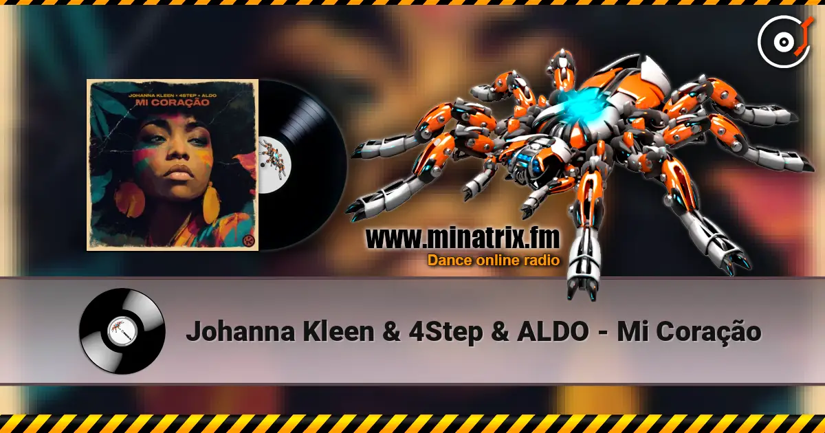 Johanna Kleen & 4Step & ALDO - Mi Coração écouter en ligne en haute qualité | Minatrix.FM