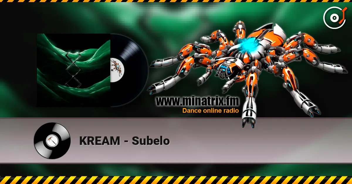 KREAM - Subelo écouter en ligne en haute qualité | Minatrix.FM