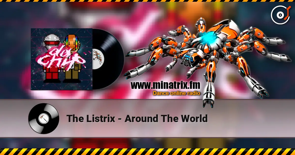 The Listrix - Around The World écouter en ligne en haute qualité | Minatrix.FM