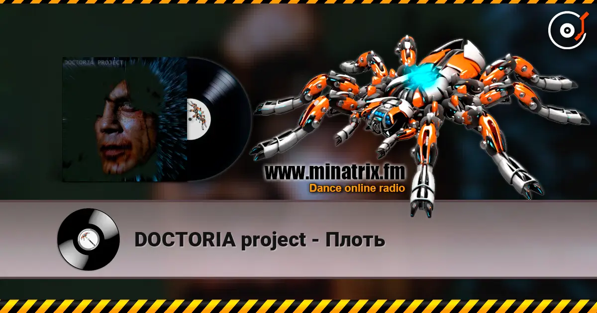 DOCTORIA project - Плоть écouter en ligne en haute qualité | Minatrix.FM