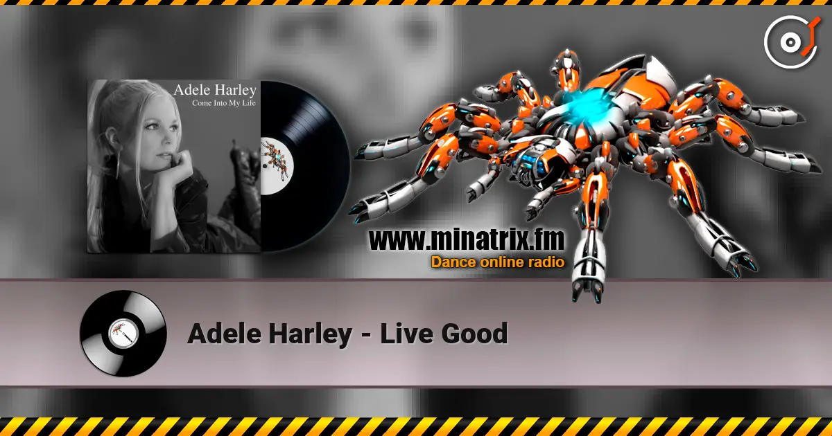 Adele Harley - Live Good écouter en ligne en haute qualité | Minatrix.FM
