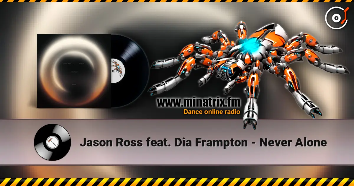 Jason Ross feat. Dia Frampton - Never Alone écouter en ligne en haute qualité | Minatrix.FM
