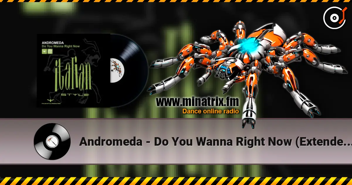 Andromeda - Do You Wanna Right Now (Extended Mix) écouter en ligne en haute qualité | Minatrix.FM