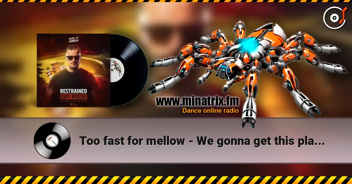 Too fast for mellow - We gonna get this place (DJ Dione remix) écouter en ligne en haute qualité | Minatrix.FM