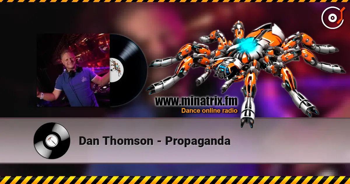 Dan Thomson - Propaganda écouter en ligne en haute qualité | Minatrix.FM