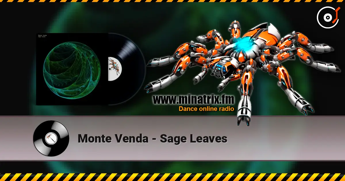 Monte Venda - Sage Leaves écouter en ligne en haute qualité | Minatrix.FM