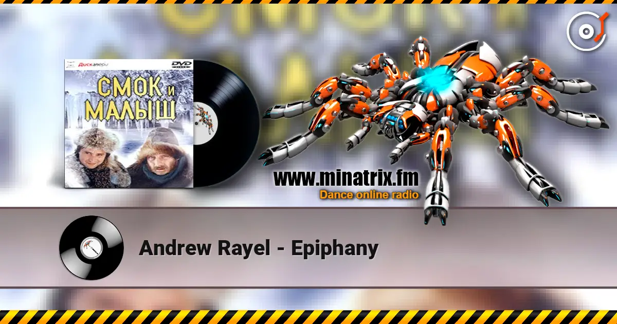 Andrew Rayel - Epiphany écouter en ligne en haute qualité | Minatrix.FM