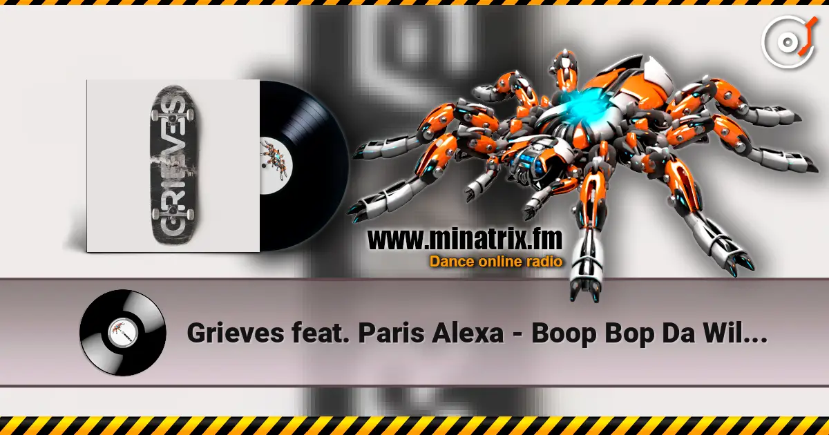 Grieves feat. Paris Alexa - Boop Bop Da Willy Willy écouter en ligne en haute qualité | Minatrix.FM