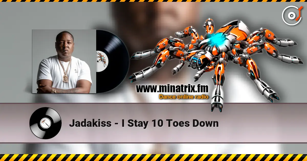 Jadakiss - I Stay 10 Toes Down écouter en ligne en haute qualité | Minatrix.FM