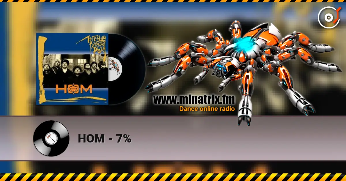 НОМ - 7% écouter en ligne en haute qualité | Minatrix.FM