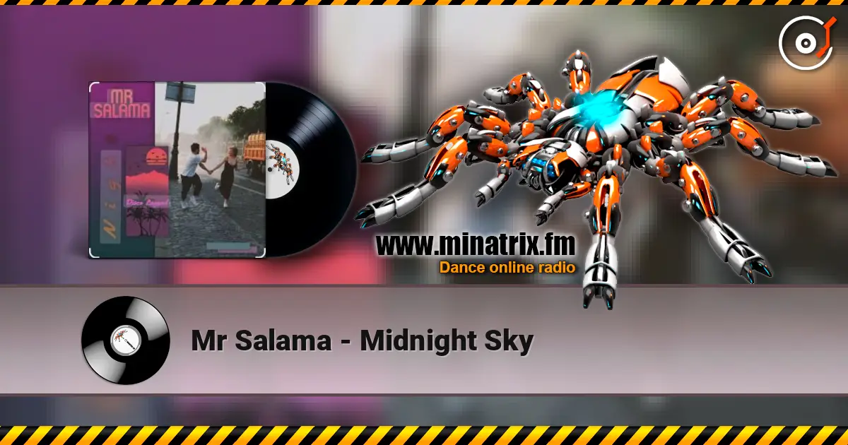 Mr Salama - Midnight Sky écouter en ligne en haute qualité | Minatrix.FM