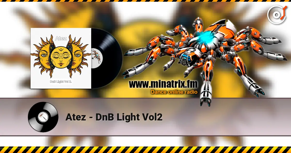 Atez - DnB Light Vol2 écouter en ligne en haute qualité | Minatrix.FM