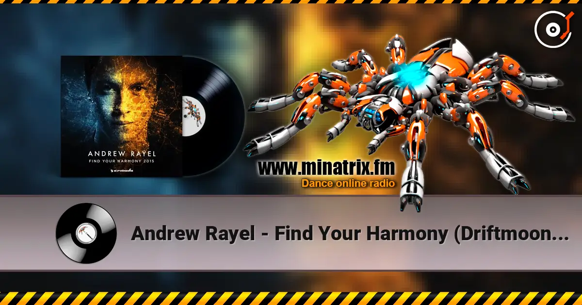 Andrew Rayel - Find Your Harmony (Driftmoon Stellar Remix) écouter en ligne en haute qualité | Minatrix.FM
