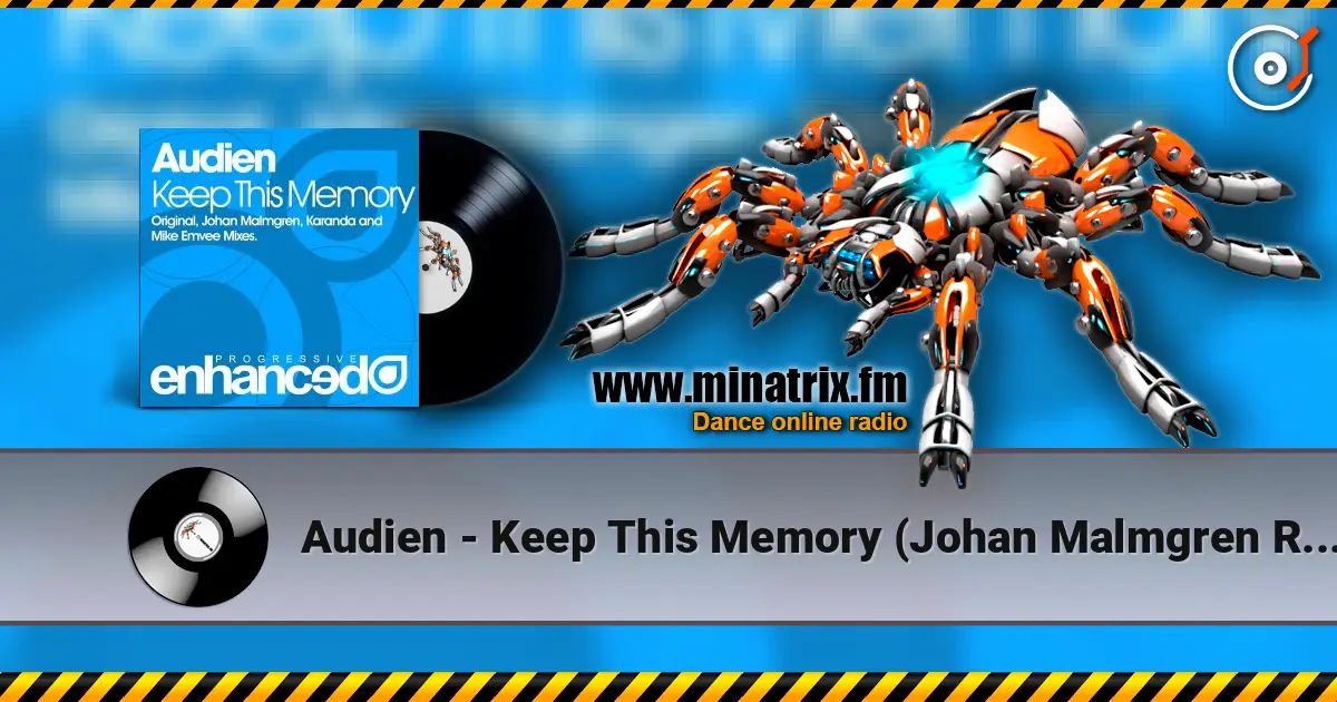 Audien - Keep This Memory (Johan Malmgren Remix) écouter en ligne en haute qualité | Minatrix.FM