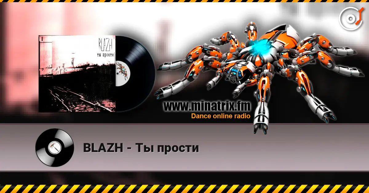 BLAZH - Ты прости écouter en ligne en haute qualité | Minatrix.FM