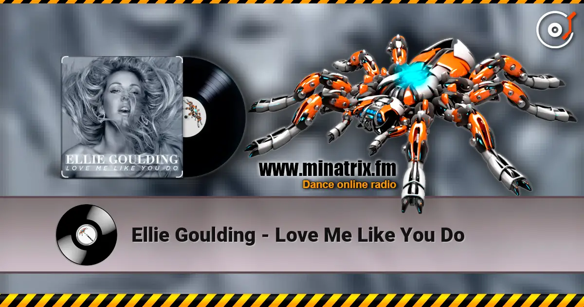 Ellie Goulding - Love Me Like You Do écouter en ligne en haute qualité | Minatrix.FM