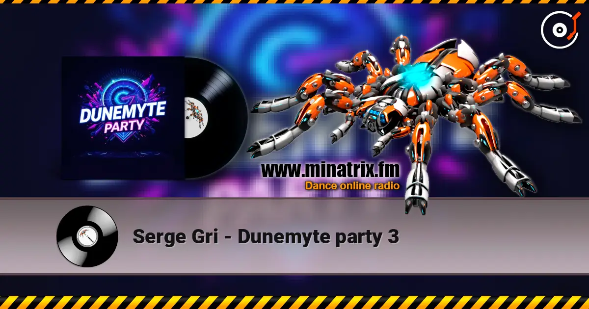 Serge Gri - Dunemyte party 3 écouter en ligne en haute qualité | Minatrix.FM