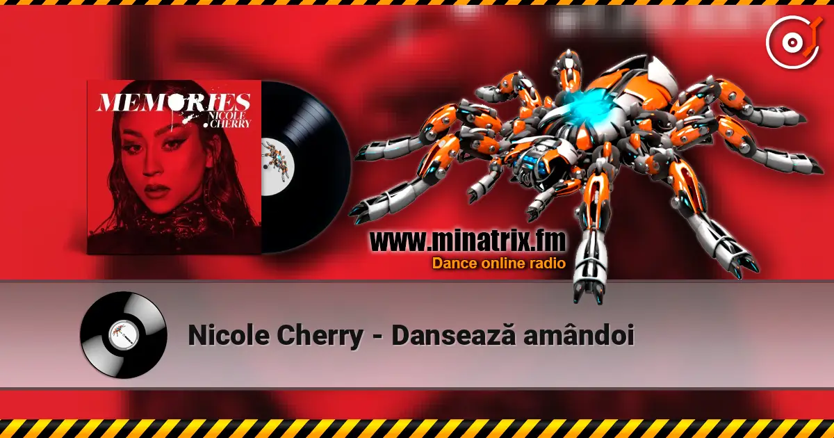 Nicole Cherry - Dansează amândoi écouter en ligne en haute qualité | Minatrix.FM