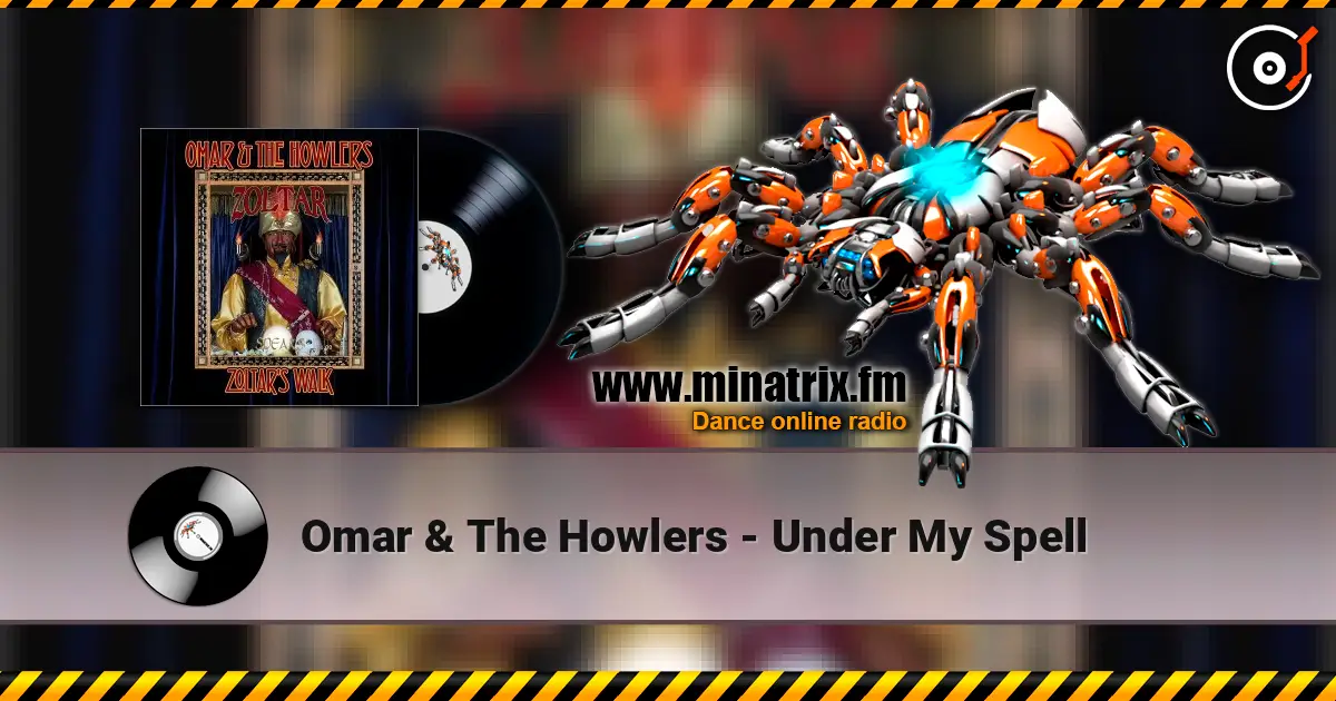Omar & The Howlers - Under My Spell écouter en ligne en haute qualité | Minatrix.FM