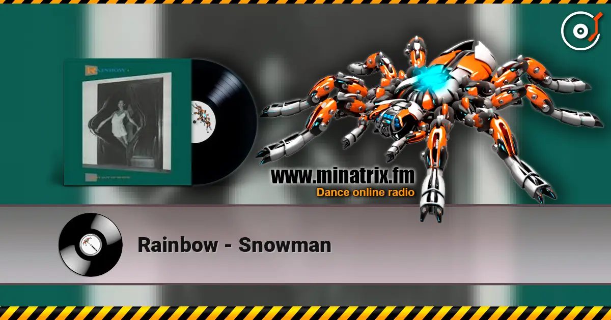 Rainbow - Snowman écouter en ligne en haute qualité | Minatrix.FM