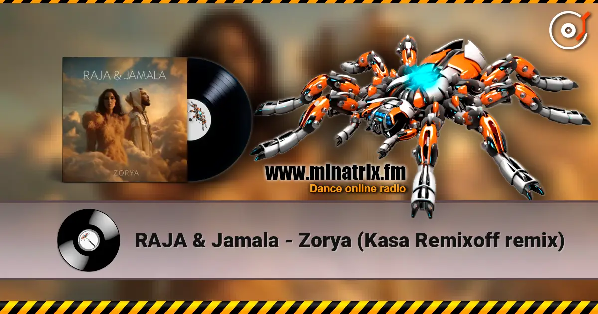 RAJA & Jamala - Zorya (Kasa Remixoff remix) écouter en ligne en haute qualité | Minatrix.FM