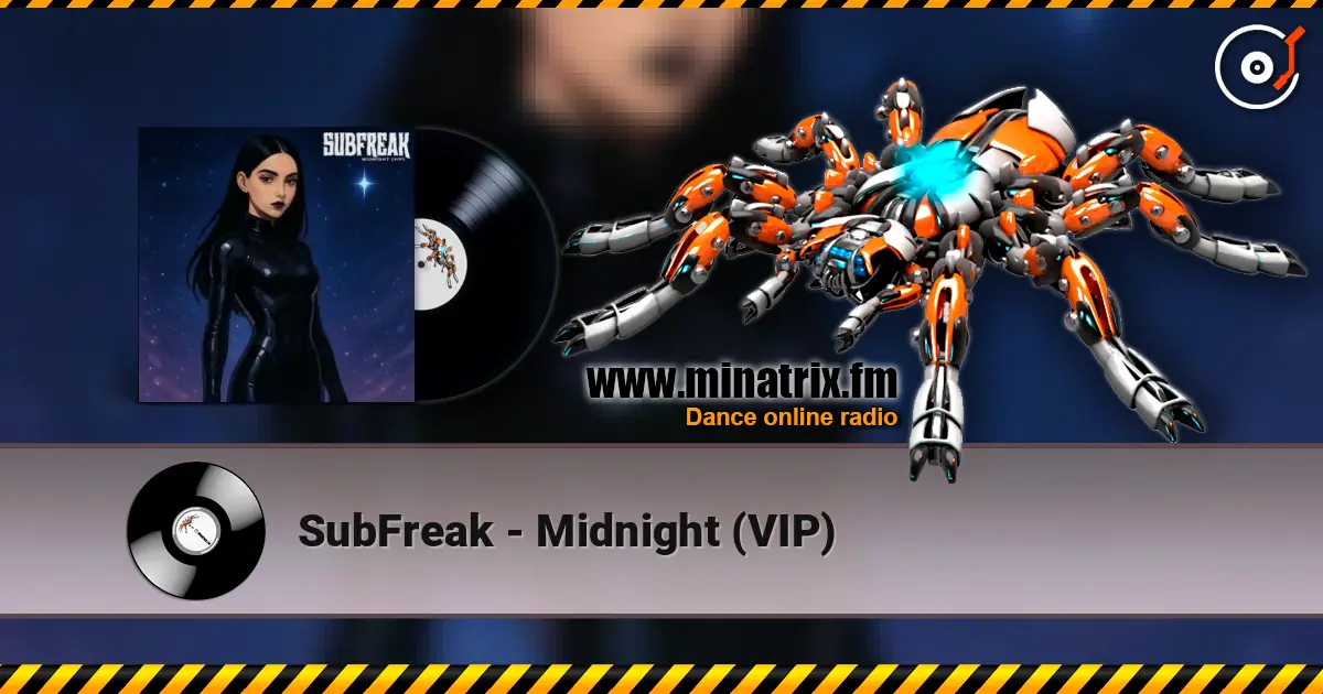 SubFreak - Midnight (VIP) écouter en ligne en haute qualité | Minatrix.FM