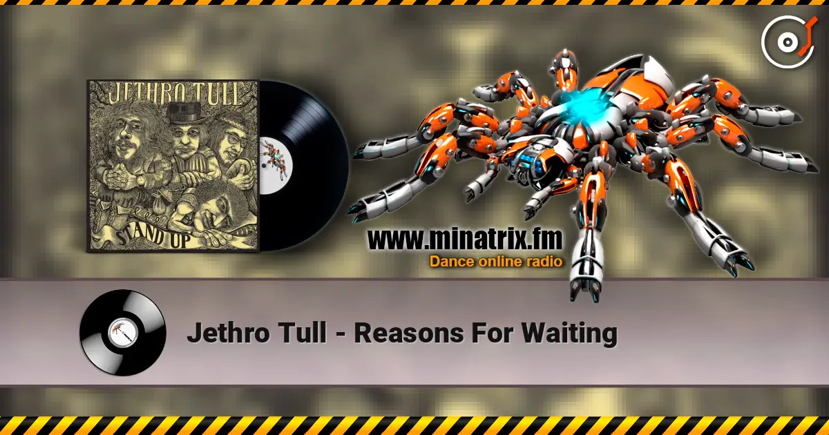 Jethro Tull - Reasons For Waiting écouter en ligne en haute qualité | Minatrix.FM
