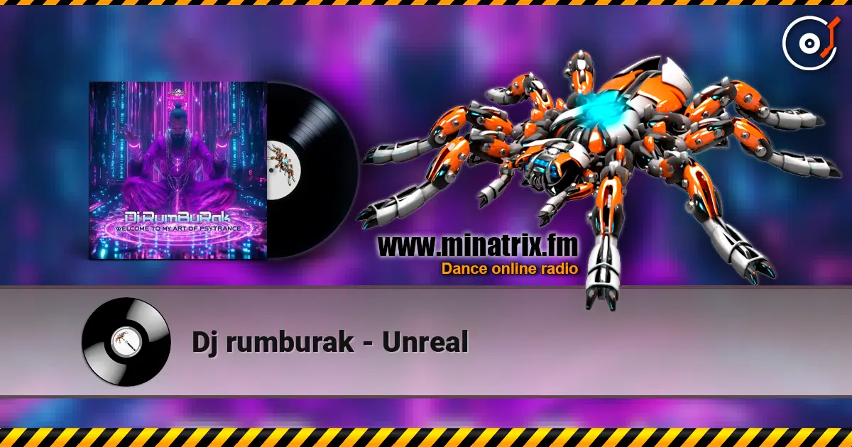 Dj rumburak - Unreal écouter en ligne en haute qualité | Minatrix.FM