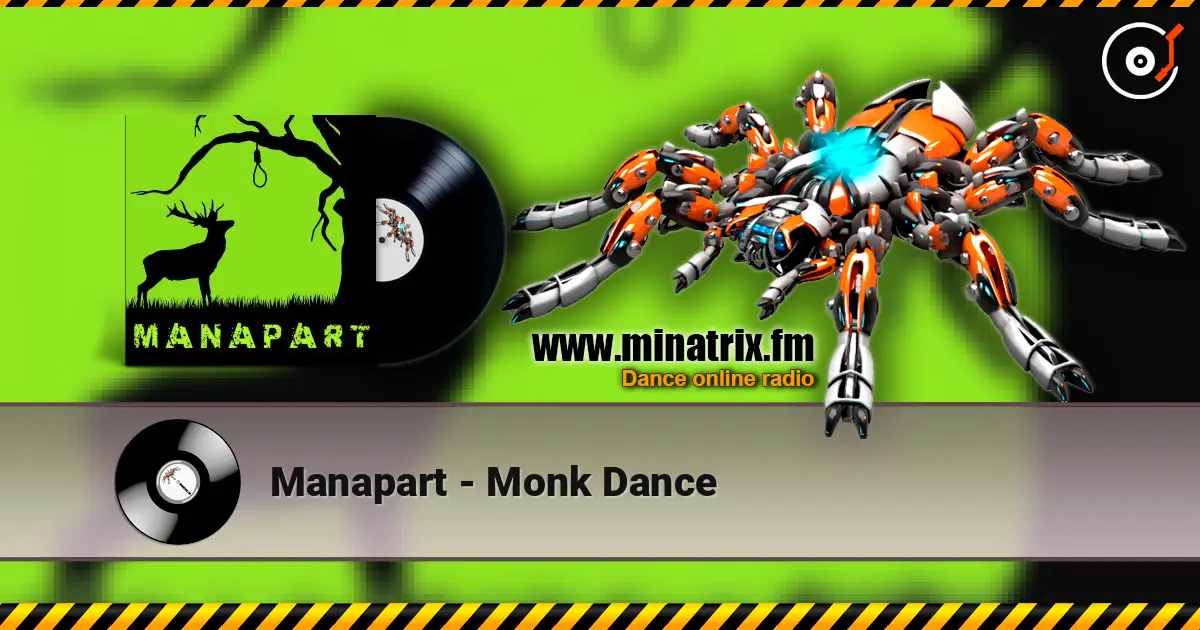 Manapart - Monk Dance écouter en ligne en haute qualité | Minatrix.FM
