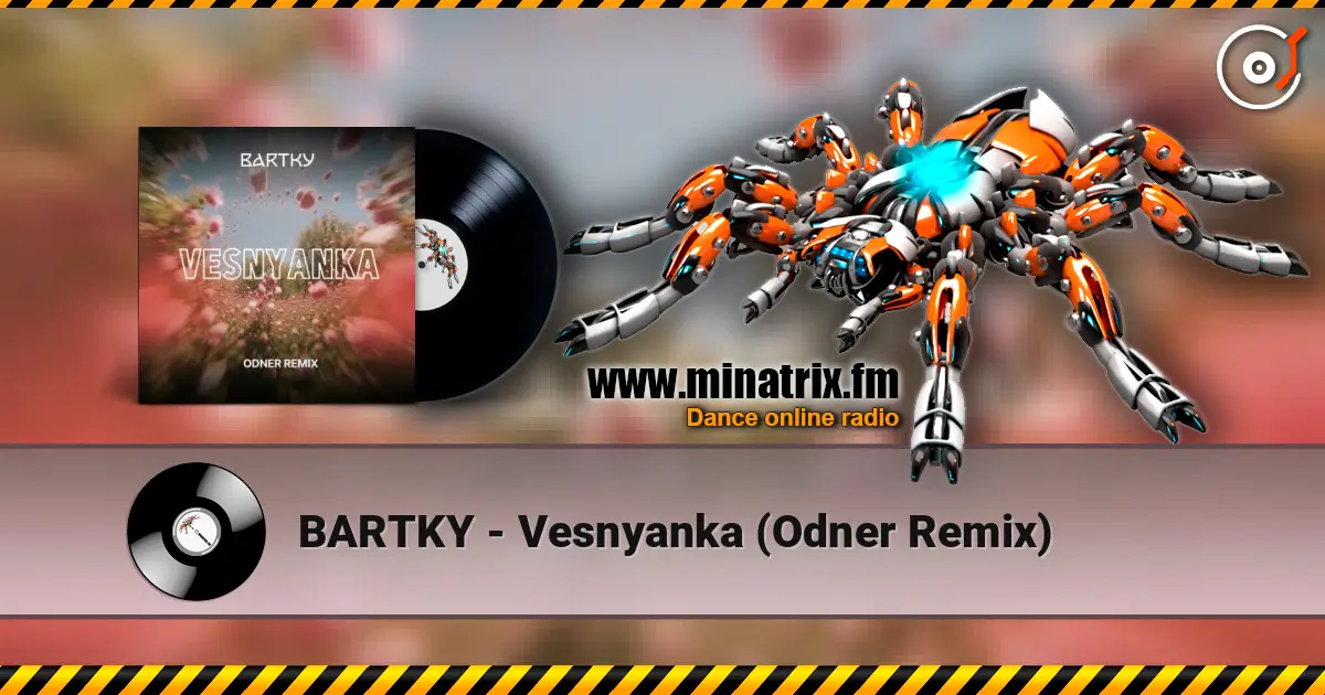 BARTKY - Vesnyanka (Odner Remix) écouter en ligne en haute qualité | Minatrix.FM