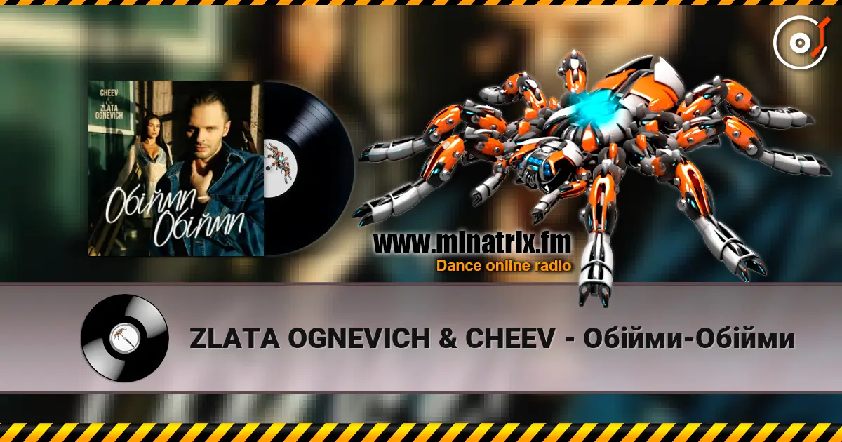 ZLATA OGNEVICH & CHEEV - Обійми-Обійми écouter en ligne en haute qualité | Minatrix.FM