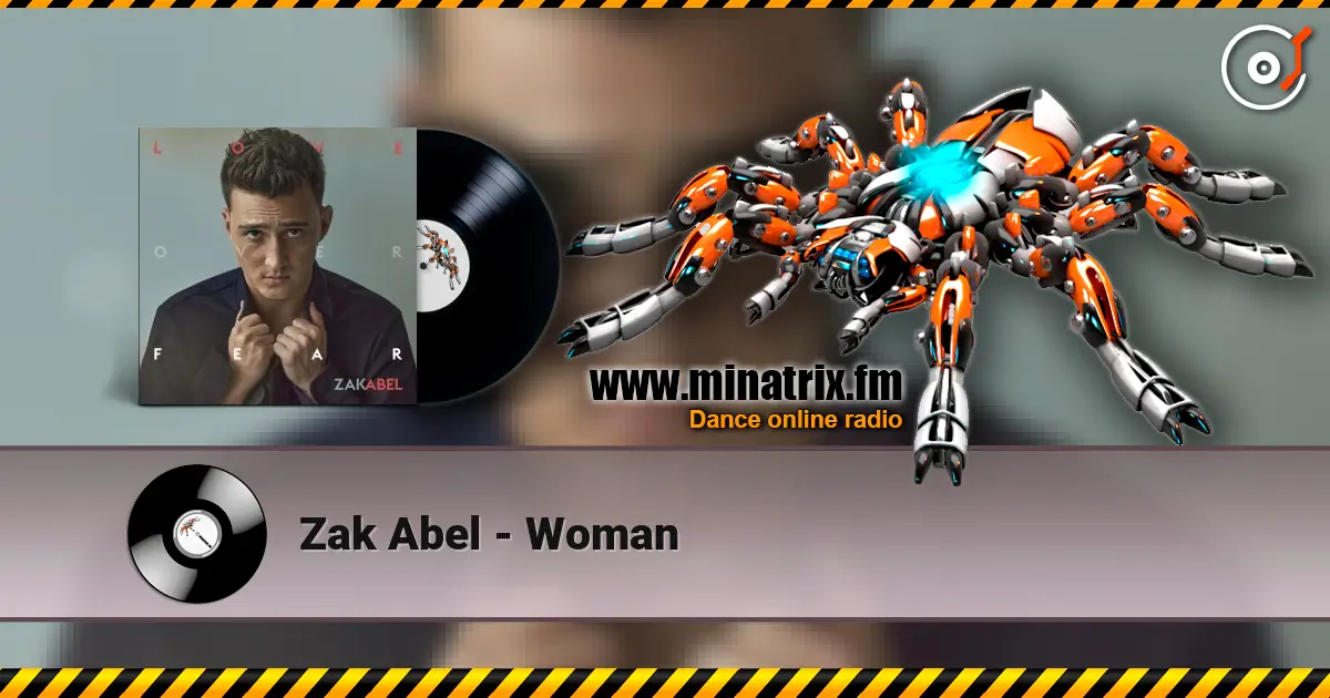 Zak Abel - Woman écouter en ligne en haute qualité | Minatrix.FM