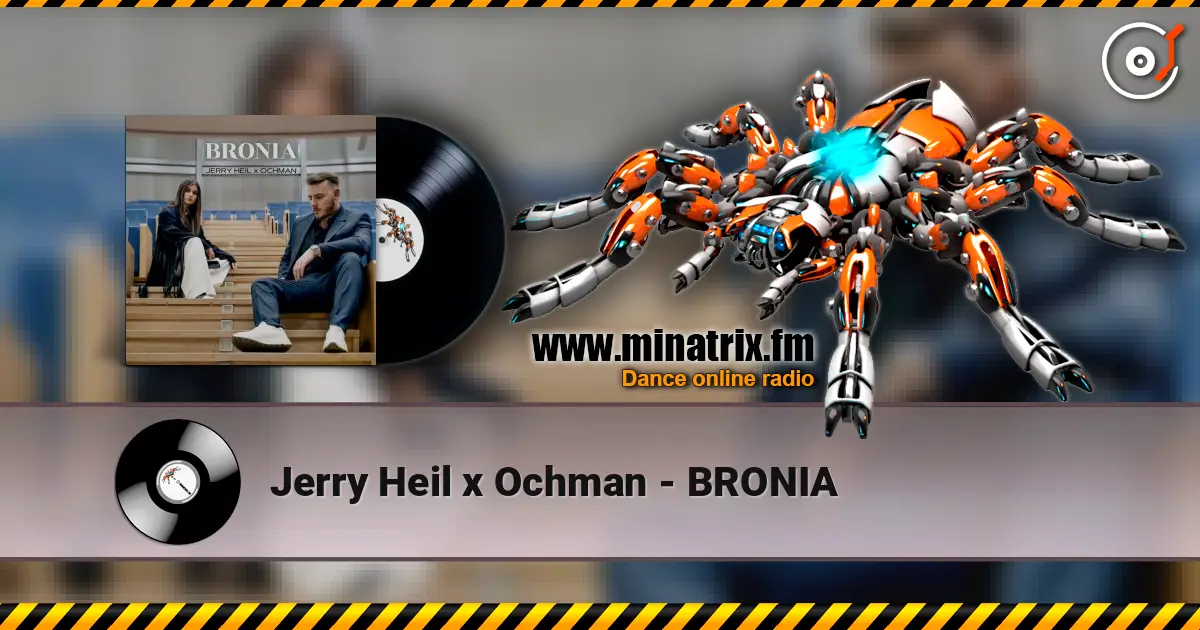 Jerry Heil x Ochman - BRONIA écouter en ligne en haute qualité | Minatrix.FM