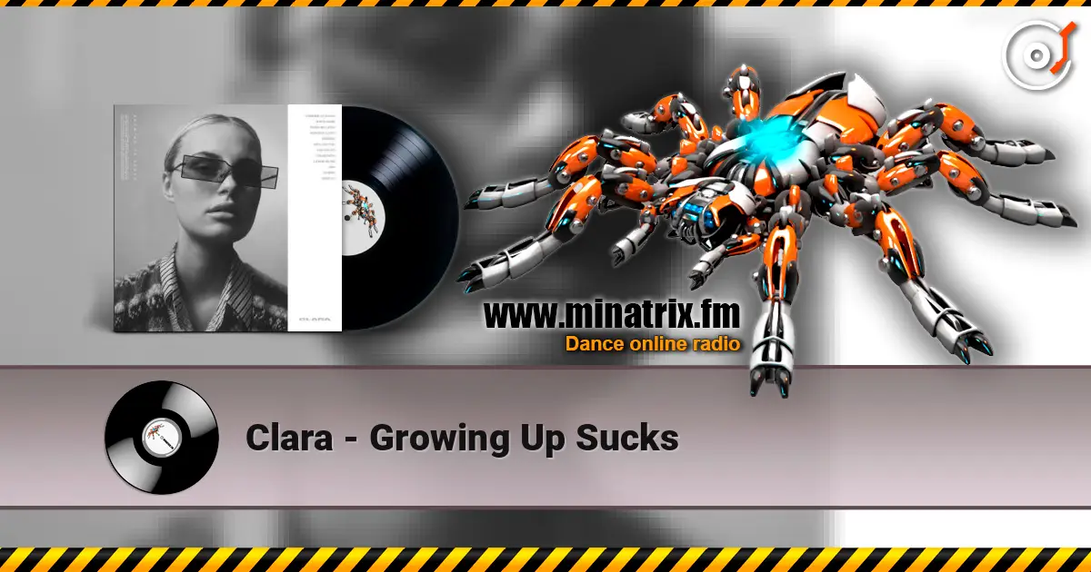 Clara - Growing Up Sucks écouter en ligne en haute qualité | Minatrix.FM