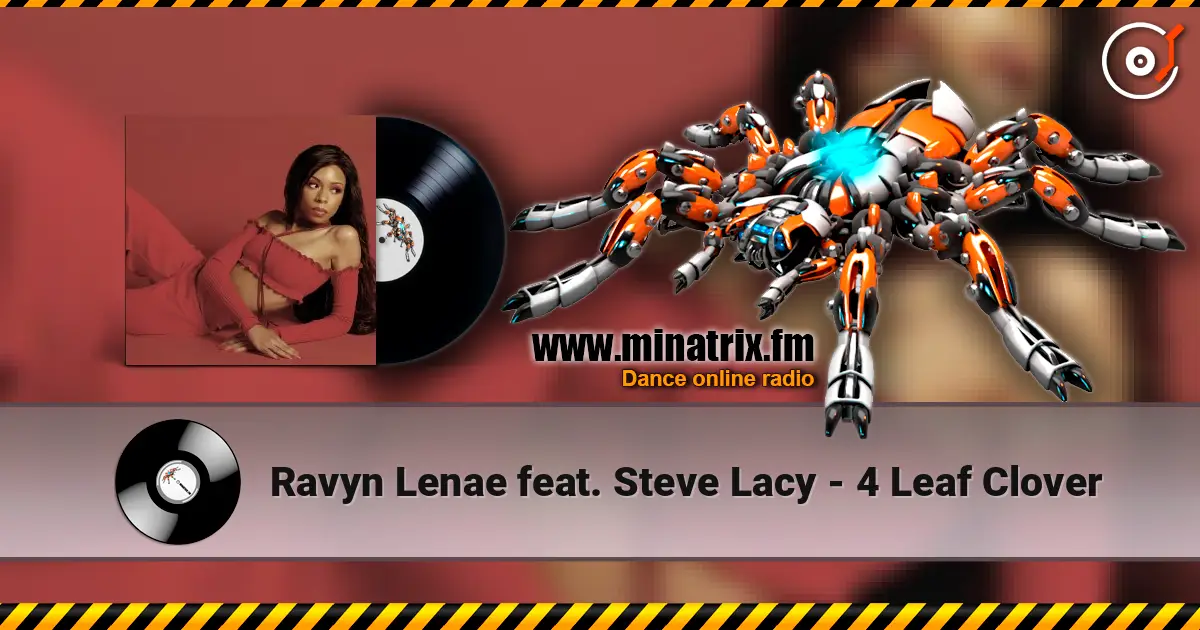 Ravyn Lenae feat. Steve Lacy - 4 Leaf Clover écouter en ligne en haute qualité | Minatrix.FM