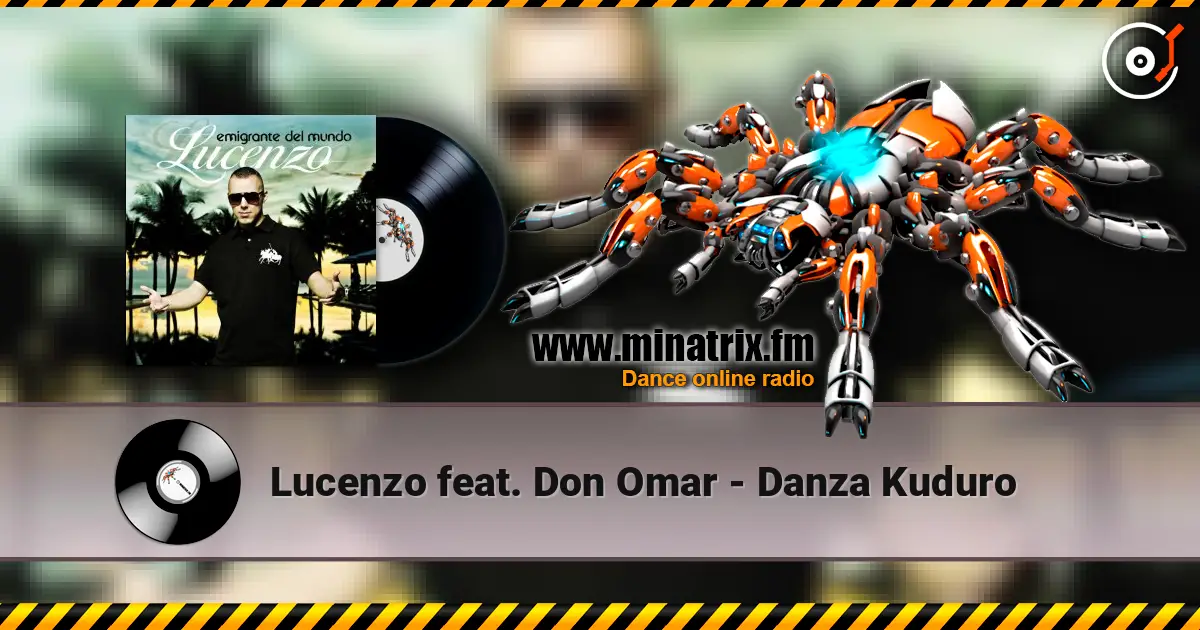 Lucenzo feat. Don Omar - Danza Kuduro écouter en ligne en haute qualité | Minatrix.FM