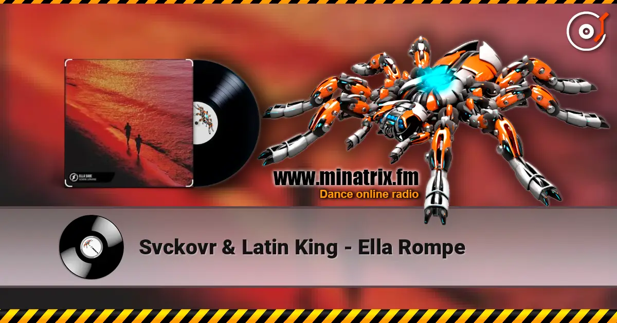 Svckovr & Latin King - Ella Rompe écouter en ligne en haute qualité | Minatrix.FM