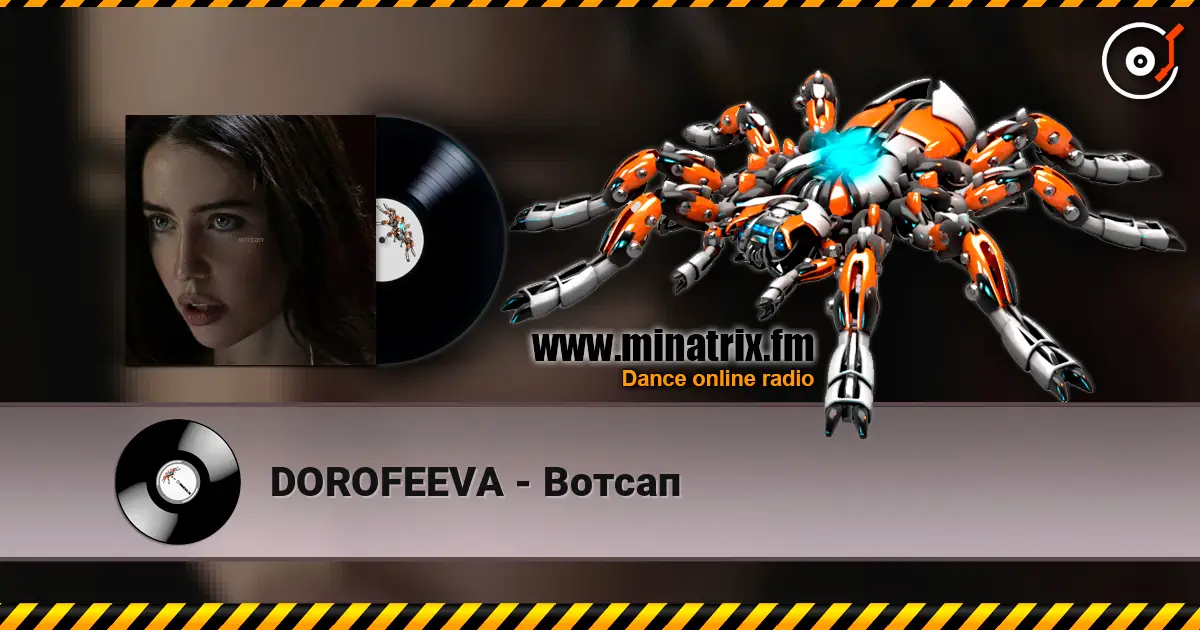 DOROFEEVA - Вотсап écouter en ligne en haute qualité | Minatrix.FM